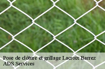 Pose de clôture et grillage lacroix-barrez-12600 ADS Services